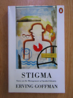 Erving Goffman - Stigma. Notes on the management of spoiled identity