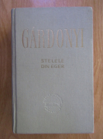 Gardonyi Geza - Stelele din Eger