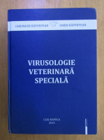 Gheorghe Rapuntean, Sorin Rapuntean - Virusologie veterinara speciala