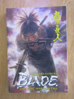 Anticariat: Hiroaki Samura - Blade of the immortal, volumul 22. Footsteps