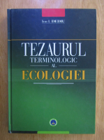 Ion I. Dediu - Tezaurul terminologic al ecologiei