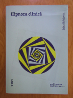 Irina Holdevici - Hipnoza clinica