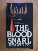 Anticariat: Ivor Watkins - The blood snarl