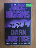 Anticariat: Jack Higgins - Dark justice