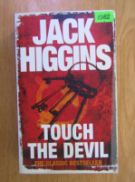 Anticariat: Jack Higgins - Touch the devil