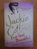 Anticariat: Jackie Collins - Drop dead beautiful