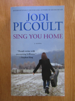 Anticariat: Jodi Picoult - Sing you home