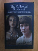Katherine Mansfield - The collected stories