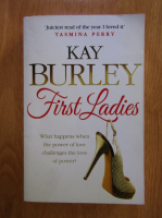 Anticariat: Kay Burley - First ladies