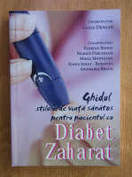 Luiza Demian - Ghidul stilului de viata sanatos pentru pacientul cu diabet zaharat