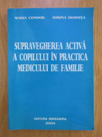 Maria Condor - Supravegherea activa a copilului in practica medicului de familie