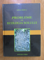 Mihai Berca - Probleme de ecologia solului