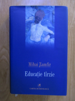 Mihai Zamfir - Educatie tarzie