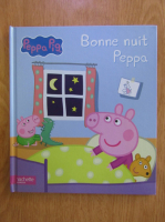 Anticariat: Peppa Pig. Bonne nuit Peppa