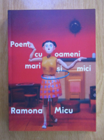 Ramona Micu - Poem cu oameni mari si mici