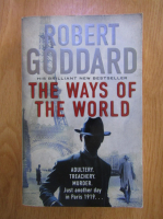 Anticariat: Robert Goddard - The ways of the world