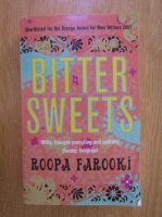 Anticariat: Roopa Farooki - Bitter sweets