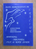 Rudolf Steiner, Emil Bock, Serghei Prokofiev - Texte antroposofice de Craciun