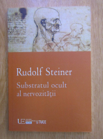 Rudolf Steiner - Substratul ocult al nervozitatii