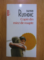 Salman Rushdie - Copiii din miez de noapte (Top 10+)