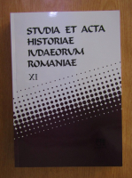 Studia et acta historiae iudaeorum romaniae (volumul 11)