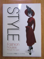Style. Fashion houses through the ages