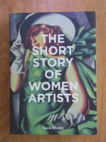 Susie Hodge - The short story of women artists