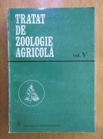 T. Perju - Tratat de zoologie agricola, volumul 5. Daunatorii plantelor cultivate