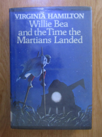 Virginia Hamilton - Willie Bea and the time the martians landed