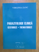Virginia Zanc - Parazitologie clinica. Gestodoze, trematodoze