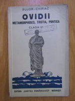 A. I. Bujor, Fr. Chiriac - P. Ovidii Nasonis. Metamorphoses, Tristia, Pontica