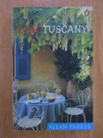 Anticariat: Allan Parker - Ciao Tuscany