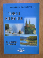Andreea Baltaretu - Turismul international de la teorie la practica