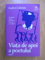 Anticariat: Andrei Craciun - Viata de apoi a poetului