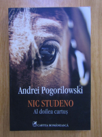 Anticariat: Andrei Pogorilowski - Nic Studeno