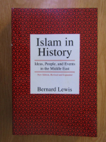 Bernard Lewis - Islam in history. Ideas, people and events in the Middle East