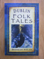Brendan Nolan - Dublin Folk Tales