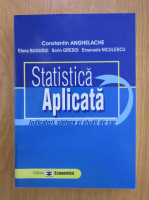 Constantin Anghelache - Statistica aplicata. Indicatori, sinteze si studii de caz