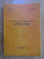 Anticariat: Costin Fenesan, Rudolf Graf - Din istoria carbunelui. Anina 200