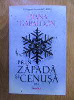 Diana Gabaldon - Prin zapada si cenusa (volumul 2)