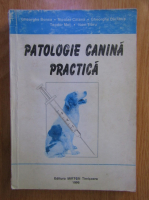 Gheorghe Bonca - Patologie canina practica