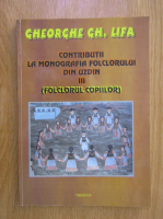 Gheorghe Gh. Lifa - Contributii la monografia folclorului din Uzdin, volumul 3. Folclorul copiilor