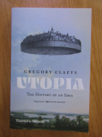 Gregory Claeys - Utopia, the history of an idea