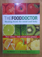 Ian Marber - The food doctor. Healing foods for mind and body