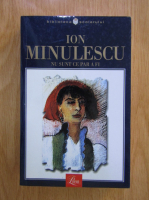Ion Minulescu - Nu sunt ce par a fi