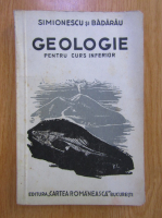 Ion Simionescu, T. A. Badarau - Notiuni de geologie pentru scoalele secundare si normale inferioare (1944)