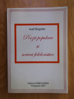 Iosif Bogdan - Poezii populare si scrieri folcloristice