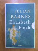 Anticariat: Julian Barnes - Elizabeth Finch