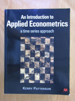 Kerry Patterson - An introduction to applied econometrics. A time series approach
