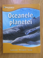 Lesley McFadzean - Enciclopedii Ilustrate Discovery Education. Oceanele planetei